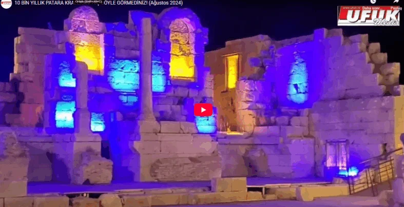 10 BİN YILLIK PATARA KRALLIĞINI HİÇ BÖYLE GÖRMEDİNİZ!